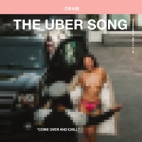 D.R.A.M. - The Uber Song
