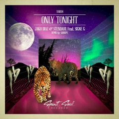 Jako Diaz & Stendahl Feat. Signe G - Only Tonight (Original Mix)