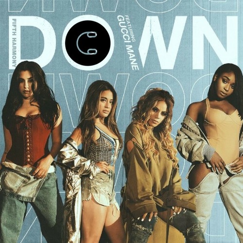 Download Lagu Fifth Harmony - Down ft. Gucci Mane - Chipmunk Version