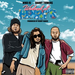 "Weekend at Henry's" ft NIKO IS & Danny Towers (Prod by HenryDaher)