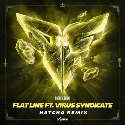 Dodge & Fuski - Flat Line Ft. Virus Syndicate (Hatcha Remix)