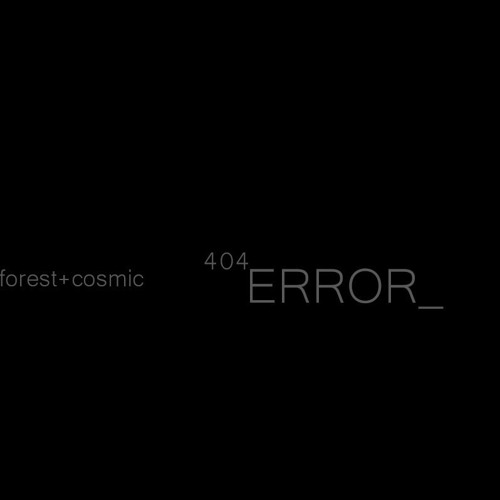 404 ERROR_ [+cosmic]