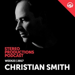 WEEK23 17 Guest Mix - Christian Smith (SWD)