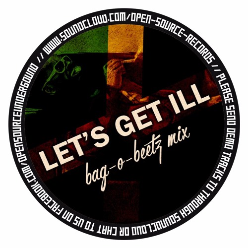 Bag - O-Beetz- Lets Get Ill (Free Download)