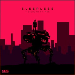 T & Sugah - Sleepless (feat. MVE) [NCS Release]