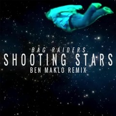 Bag Raiders - Shooting Stars (Ben Maklo Remix)
