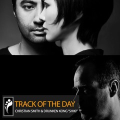 Track of the Day: Christian Smith & Drunken Kong “Shiki”