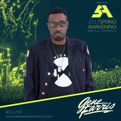 Gene Farris "In My House" Spring Awakening Mix 2017