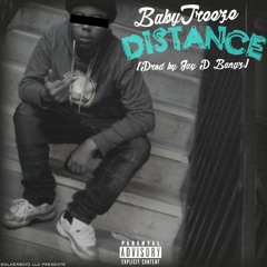 Baby Treeze - DISTANCE (Prod By Jay P Bangz)