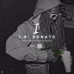 J.R. Donato - I (Prod. Smokescreen)