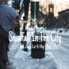 Snowfall In The City - New Chill Jazz Lo-fi Hip-Hop Beat (Prod. Kendo Beats)