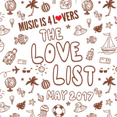 The Love List -- Top 20 Tracks May 2017 [MI4L.com]