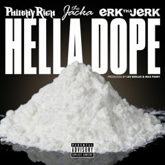 Hella Dope (feat. The Jacka & Erk Tha Jerk)