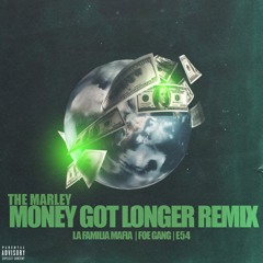 Money Got Longer Remix
