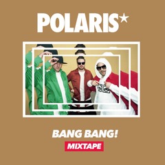 BANG BANG! MIXTAPE