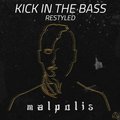Darku J X Styles & Complete Ft. SISTERWIFE - Kick In The Bass (Malpolis Remix)