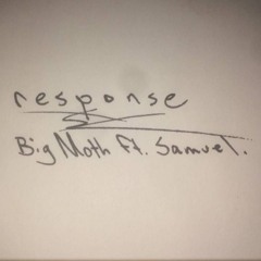 Response ft. Samuel