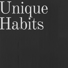 Unique Habits