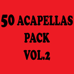 50 ACAPELLAS pack vol. 2 (by Stekoxx) [FREE DL]