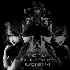 Mad Kour - Midnight Sinners (Original Mix)