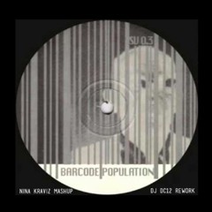 Barcode Population - All Aboard The U.S.S. Severe (Nina Kraviz Mashup) (DJ DC12 Rework)