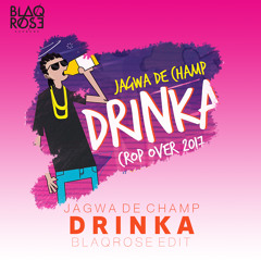 Jagwa De Champ - Drinka (Blaqrose Supreme Intro Edit)