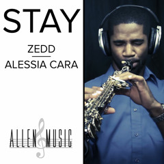 Stay - Zedd, Alessia Cara - Soprano Saxophone Cover