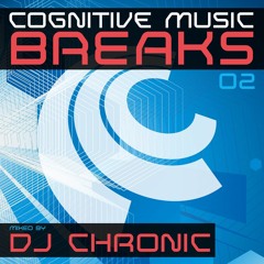 Cognitive Music Breaks Episode 02 - DJ Chronic