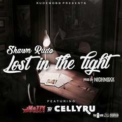 Shawn Rude ft. Mozzy, Celly Ru -  Lost In The Light [Prod. Nick Noxx] [Thizzler.com Exclusive]