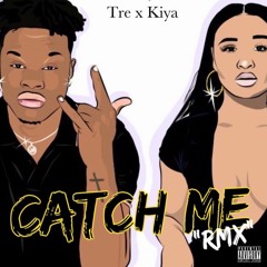 Catch Me If You Can Remix Ft. Tre Stuckey