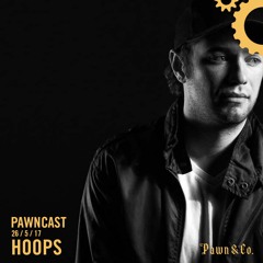 Pawncast 01 // HOOPS 26.5.17