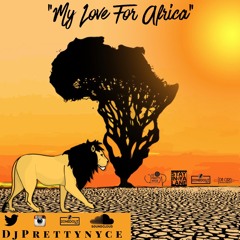 My Love For Africa