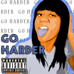 Go Harder