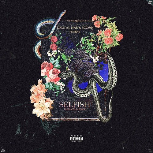 Scoop & Digital Nas - Selfish (Prod. Scoop)