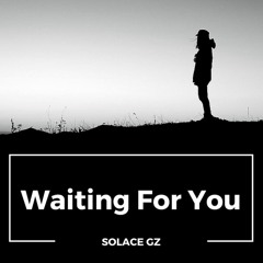 Sölace Gz - Waiting For You