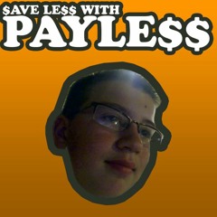 SAVE LESS WITH PAYLESS ft. THE PROFIT, cally