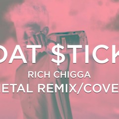 Rich Chigga - Dat $tick (Metal Remix)