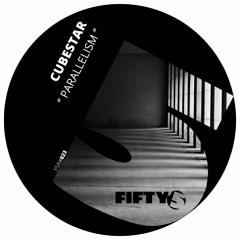 Cubestar - Parallelism (Original mix)[Fifty5 Records]