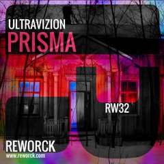 Proton Premiere: Ultravizion - Prisma (Original Mix) [Reworck]