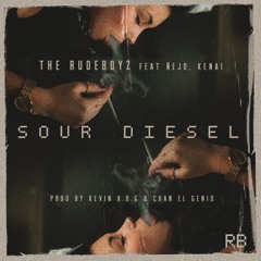 Sour Diesel - The Rudeboyz ft. Ñejo, Kenai