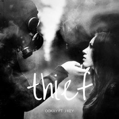 THIEF- OOKAY feat JKEY