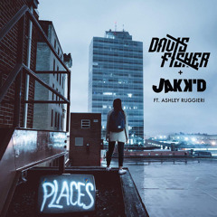 Davis Fisher & JakK'D (Feat. Ashley Ruggieri) - Places