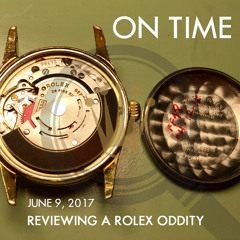 Reviewing a Rolex Oddity...