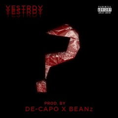 Yestrdy - Mike Jones (Prod. By De-Capo x BEANz)