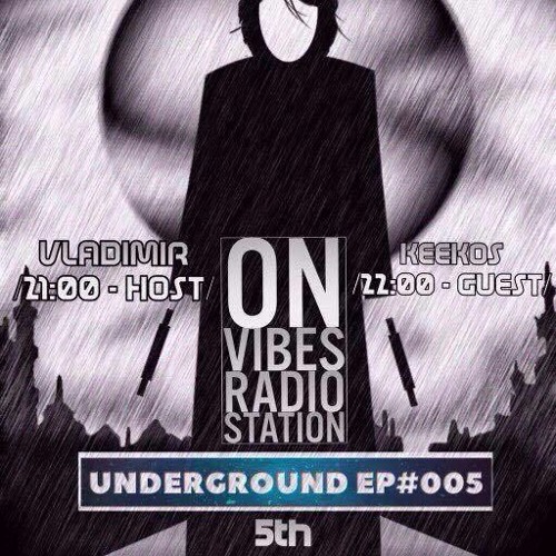 VLADIMIR - Underground 005 June 2017