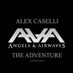 The Adventure - Acoustic Set (Angels And Airwaves Cover)