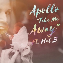 Take Me Away (Apollo ft. Nat B.)