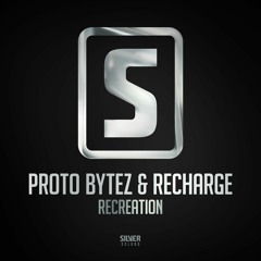 Proto Bytez & Recharge - Recreation (#SSL080)