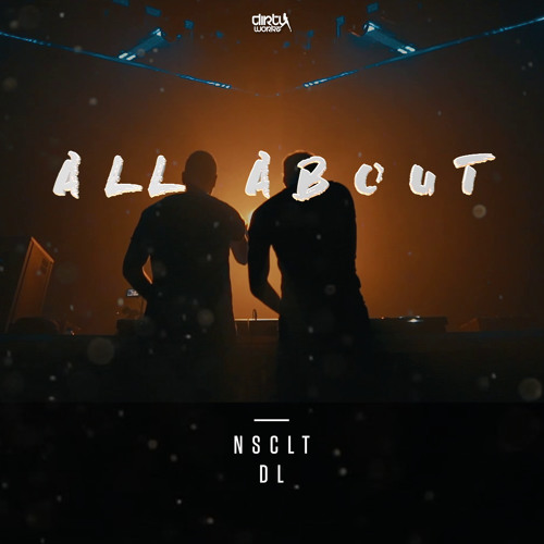 NSCLT X MC DL - All About (Official HQ Preview)