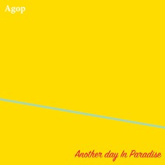 BONUS - Agop - ANOTHER DAY IN PARADISE (Cover)